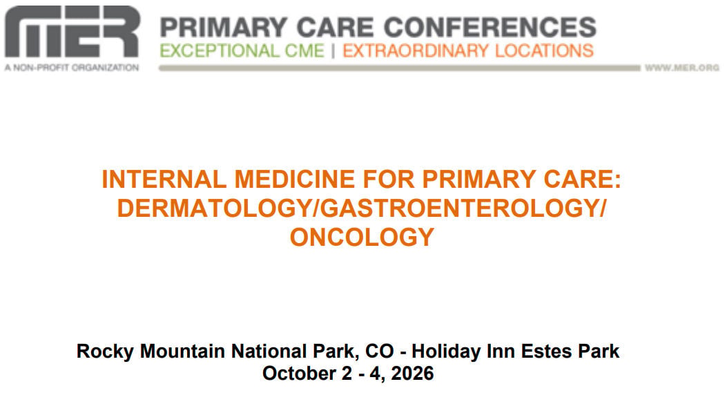 MER Primary Care Conferences Internal Medicine for Primary Care Derm Gastro Onc Oct 02-04, 2026